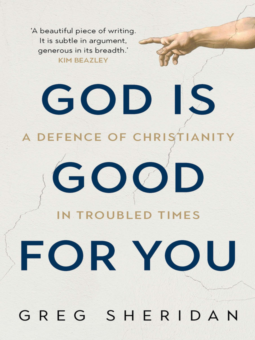 Title details for God is Good for You by Greg Sheridan - Wait list